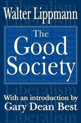 The Good Society(English, Paperback, Lippmann Walter)