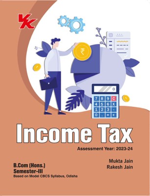 Income Tax B.com Hons Sem- III 2023-2024 Examination(Paperback, Mukta Jain, Rakesh Jain)