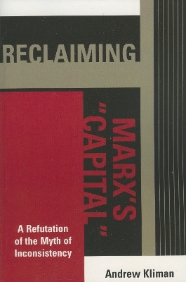 Reclaiming Marx's 'Capital'(English, Paperback, Kliman Andrew)