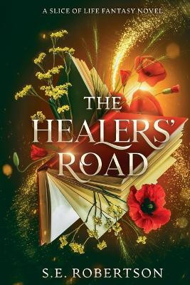 The Healers' Road(English, Paperback, Robertson S E)