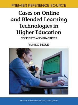 Cases on Online and Blended Learning Technologies in Higher Education(English, Hardcover, unknown)