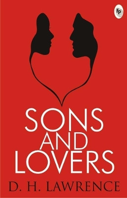 Sons And Lovers(English, Paperback, D H Lawrence)