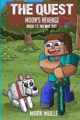 The Quest - Moon's Revenge Book 17(English, Paperback, Mulle Mark)