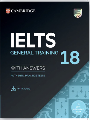 IELTS 18 General Training Student's Book with Answers with Audio with Resource Bank(Paperback, Cambridge University Press)