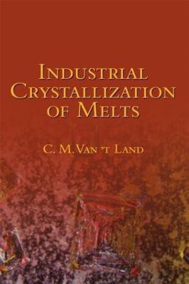 Industrial Crystallization of Melts(English, Hardcover, Van 't Land C.M.)