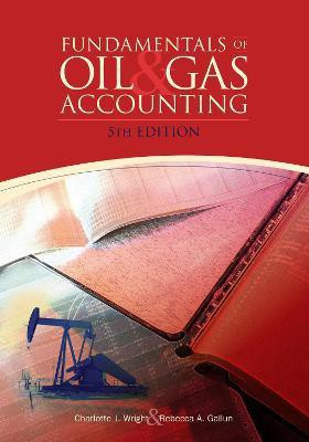 Fundamentals of Oil and Gas Accounting 5th Revised edition Edition(English, Hardcover, Wright Charlotte J.)