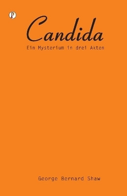 Candida(English, Paperback, Shaw George Bernard)