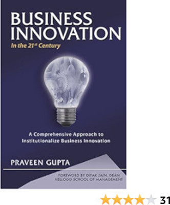 Business Innovation: In the 21st Century(Paperback, Gupta Praveen)
