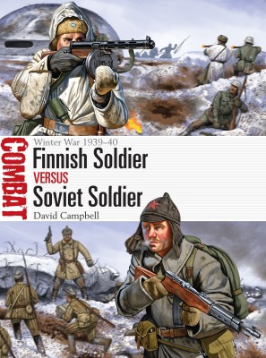 Finnish Soldier vs Soviet Soldier(English, Paperback, Campbell David)