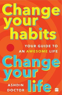 Change Your Habits(English, Paperback, Ashdin Doctor)