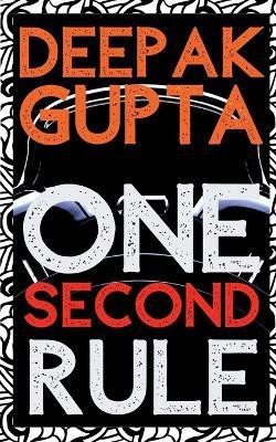 One Second Rule(English, Paperback, Gupta Deepak)