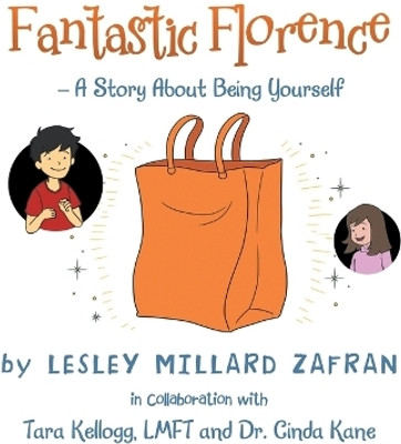 Fantastic Florence - A Story about Being Yourself(English, Paperback, Zafran Lesley Millard)