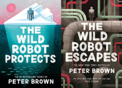 The Wild Robot Protects + The Wild Robot Escapes(Paperback, Peter Brown)