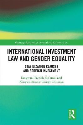 International Investment Law and Gender Equality(English, Hardcover, Ng'ambi Sangwani Patrick)