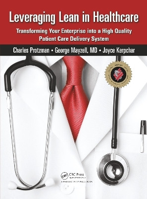 Leveraging Lean in Healthcare(English, Paperback, Protzman Charles)
