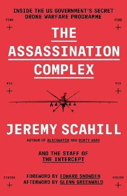 The Assassination Complex(English, Paperback, Scahill Jeremy)
