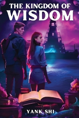 The Kingdom of Wisdom(English, Paperback, Shi Yank)