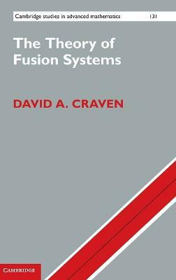 The Theory of Fusion Systems(English, Hardcover, Craven David A.)