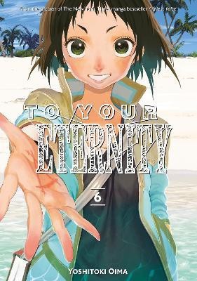 To Your Eternity 6(English, Paperback, Oima Yoshitoki)