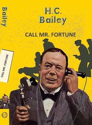 Call Mr Fortune(English, Paperback, Bailey HC)