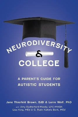 The Parent's Guide to College for Students with Autism(English, Paperback, Brown Jane Thierfield)
