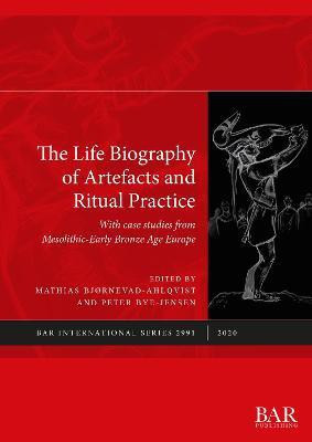 The Life Biography of Artefacts and Ritual Practice(English, Paperback, unknown)