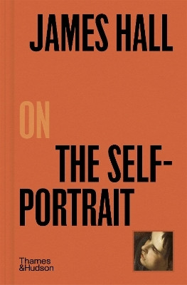 James Hall on The Self-Portrait(English, Hardcover, Hall James)