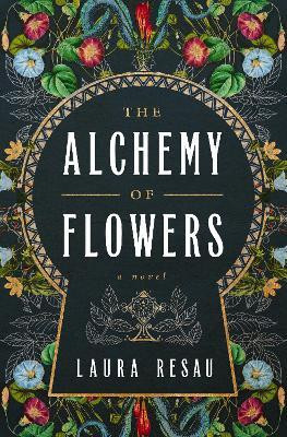 The Alchemy of Flowers(English, Paperback, Resau Laura)