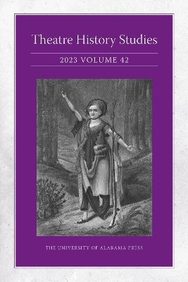Theatre History Studies 2023, Volume 42(English, Paperback, unknown)