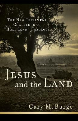 Jesus and the Land(English, Paperback, Burge Gary M.)