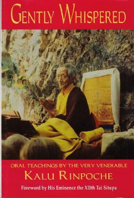 GENTLY WHISPERED(English, Paperback, Rinpoche Kalu)