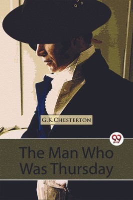 The Man Who Was Thursday A Nightmare(English, Paperback, Chesterton G K)