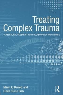 Treating Complex Trauma(English, Paperback, Barrett Mary Jo)