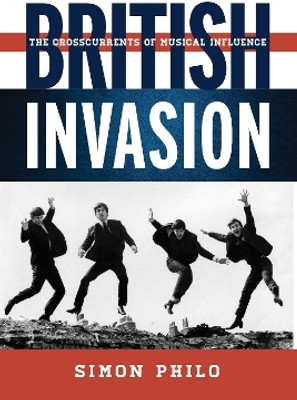 British Invasion(English, Hardcover, Philo Simon)