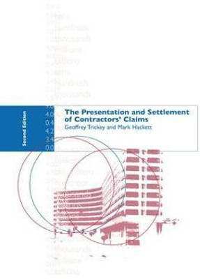 The Presentation and Settlement of Contractors' Claims - E2(English, Paperback, Hackett Mark)