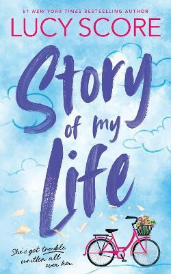Story of My Life Paperback – 6 August 2025(Paperback, Lucy Score)