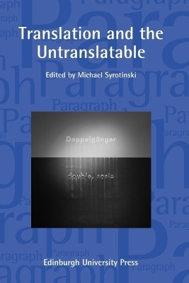 Translation and the Untranslatable(English, Paperback, Syrotinski Michael)