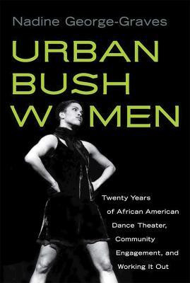 URBAN BUSH WOMEN(English, Paperback, George-Graves Nadine)