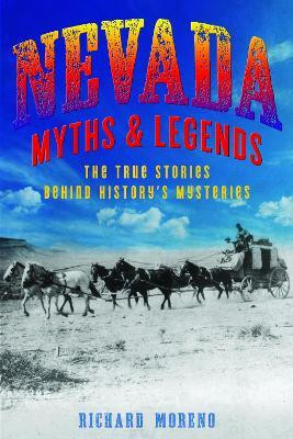 Nevada Myths and Legends(English, Paperback, Moreno Richard)