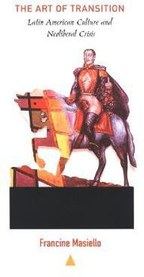The Art of Transition(English, Paperback, Masiello Francine)