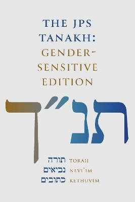 The JPS TANAKH: Gender-Sensitive Edition(English, Hardcover, unknown)