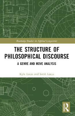 The Structure of Philosophical Discourse(English, Paperback, Lucas Kyle)