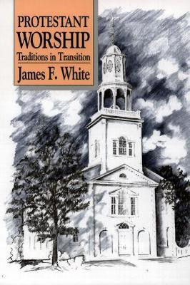 Protestant Worship(English, Paperback, White James F.)