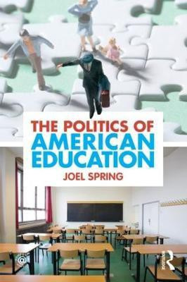The Politics of American Education(English, Paperback, Spring Joel)