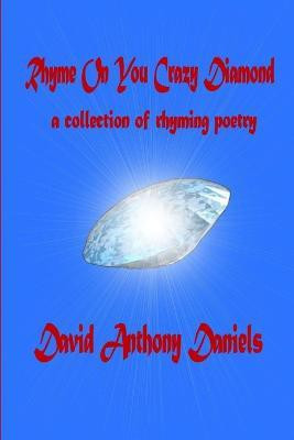 Rhyme on You Crazy Diamond(English, Paperback, Daniels David Anthony)