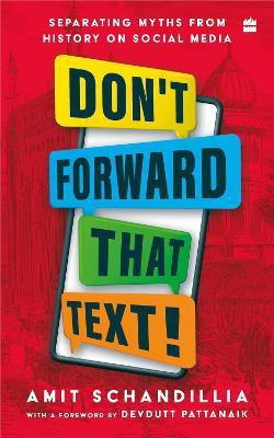 Don't Forward That Text(English, Paperback, Schandillia Amit)