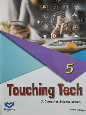 Touching Tech Class 5  - V-Connect Education(Paperback, Namit Dhingra)