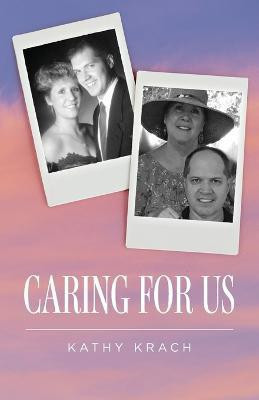 Caring For Us(English, Paperback, Krach Kathy)