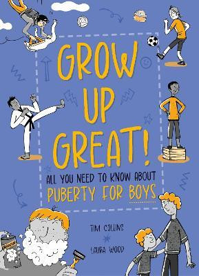 Grow Up Great!: All You Need to Know About Puberty for Boys(English, Paperback, unknown)