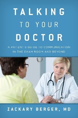 Talking to Your Doctor(English, Hardcover, Berger Zackary)